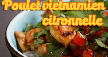 Recette Poulet Citronnelle Gingembre à La Vietnamienne